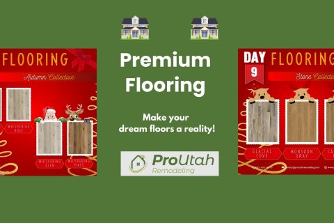 Christmas Countdown Days 10 & 9: Experience the Magic of Premium Flooring with Pro Utah Remodeling